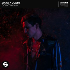 Danny Quest - Countin Cash [OUT NOW]