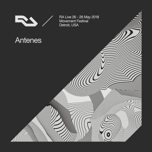 RA Live - 2018.05.27 - Antenes, Movement Detroit, USA