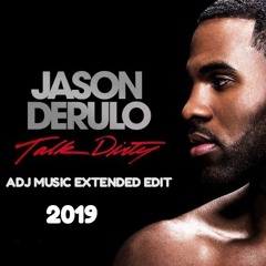 Jason Derulo Ft. Varios - Talk Dirty 2019 (ADJ Extended Edit)PREVIA