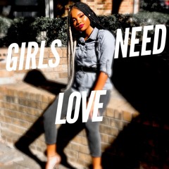 Girls Need Love - Summer Walker Cover