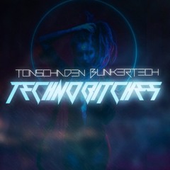 Bunkertech & Tonschaden - Techno Bitches (Original Mix) Preview