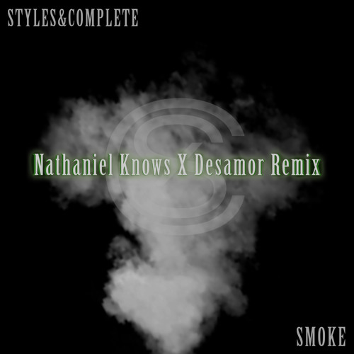 Smoke (Nathaniel Knows x desamor. HyperHouse Remix)