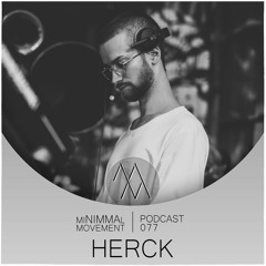 miNIMMAl movement podcast - 077 - Herck