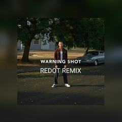 Jordan Tariff - Warning Shot (REDOT Remix)
