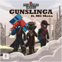 Pegboard Nerds - Gunslinga (feat. MC Mota)