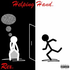 Rex - Helping Hand (prod. Gnomes)