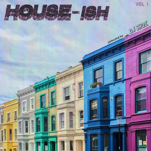 House-ish, Vol. 1
