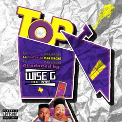 Top (feat. MBK Wacko) {Prod. by Wise G The Enterprise}