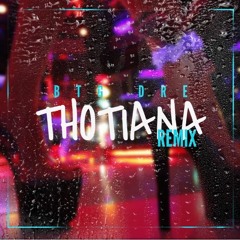 Thotiana (BlueFace Remix)