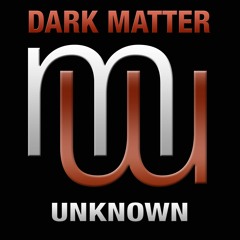 Dark Matter Unknown (radio edit)also on Spotify Beatport Apple etc Mena Music