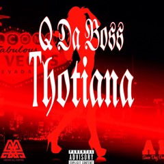 Thotiana ( Boss Edition )
