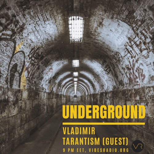 Tarantism - Underground 025 March  2019 (Guest Mix)