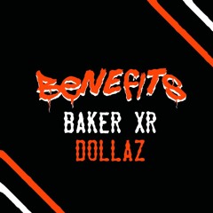 Benefits Ft. Dollaz (Free Download)