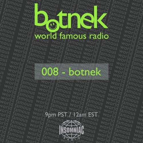 World Famous Radio 008 feat. Botnek