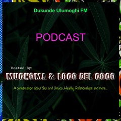 Dukunde Urumogi FM Podcast 1