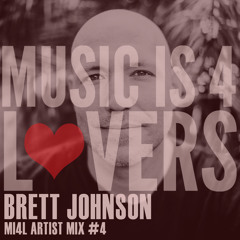 Brett Johnson - MI4L Artist Mix #4 [Musicis4Lovers.com]