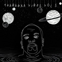 B Show - Thabanka Vibes Vol.5