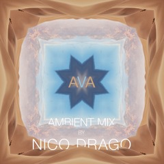 Nico Drago - Ava Ambient Mix
