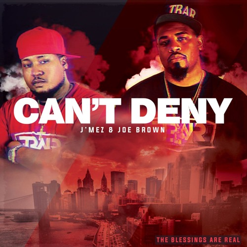 I Cant Deny - J'Mez & Joe Brown
