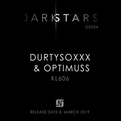 PREMIERE:  Durtysoxxx & Optimuss - KL606 (Origiinal Mix)[Noir]
