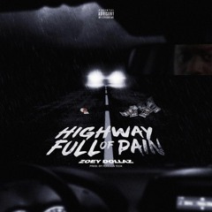 Highway Full Of Pain (Dirty)