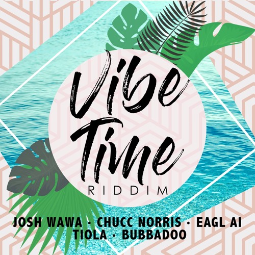 Get That by Josh Wawa (VIBE TIME RIDDIM)