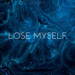 Edlais - Lose Yourself (Remake)