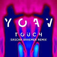 Premiere: Yoav - Touch (Sascha Braemer Remix) [Yoav Music]