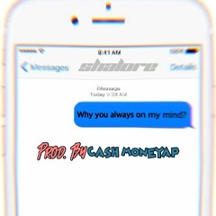 Why? (You always on my mind) Prod. Cash MoneyAP