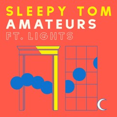 Amateurs (ft. Lights)