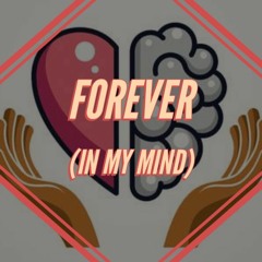 Lanza - 'FORever (in My Mind)' {prod. Xtravulous}