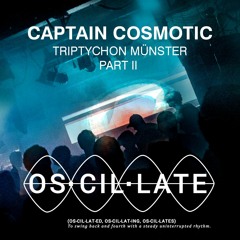 Captain Cosmotic at Oscillate w/Robin Kampschoer & Bas Amro // Part II