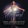 Whitney Houston - I Will Always Love You'2k19 (Sweet Beatz & David Harry Remix)