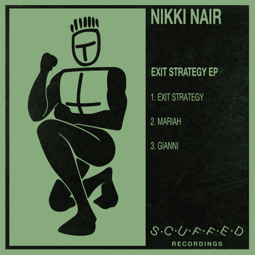 Nikki Nair - Exit Strategy [Scuffed Recordings]