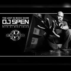 Mike Solus presents the DJ Spen Interview - The Lost In Music Show @ Housemasters Radio | 12.12.18