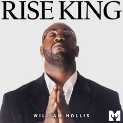 RISE KING - William Hollis