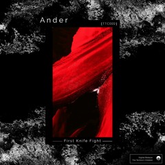 [TTC022] Ander - First Knife Fight