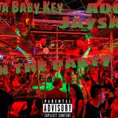 GuddaBabyKey-In The Party ft.(ADG Jaysavo)