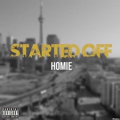 Homie61st - Started Off