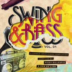 Swing & Bass Vol.1 Album Mix (Mixed By Fizzy Gillespie)