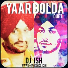 DJ ISH - YAAR BOLDA DUET