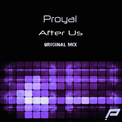 Proyal - After Us (Extended Mix)