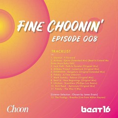Fine Choonin' 008 with Beat16