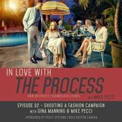 EP32 | Shooting a Fashion Campaign (Guest Gina Manning)