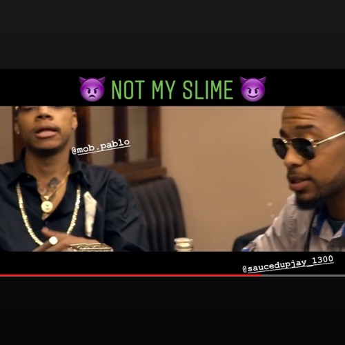 Not My Slime (feat. SauceUpJay1300)