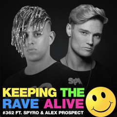 KTRA Episode 362 feat. Spyro & Alex Prospect