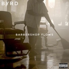 Byrd - Barbershop freestyle