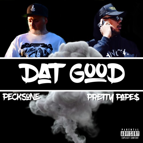 Dat Good Ft. Pretty Pape$ (Prod. By Vigilance Beats)