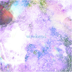 Weekend