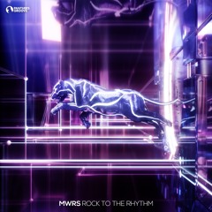 MWRS - Rock To The Rhythm